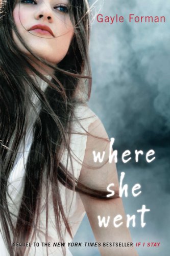 Beispielbild fr Where She Went (If I Stay, #2) zum Verkauf von ThriftBooks-Dallas