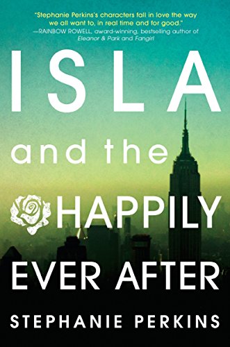 Stock image for Isla and the Happily Ever After for sale by Better World Books: West