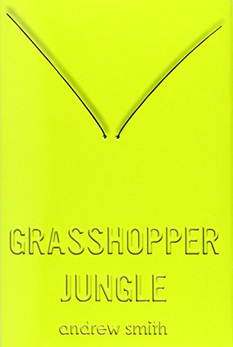 GRASSHOPPER JUNGLE