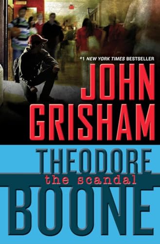 9780525426394: Theodore Boone: The Scandal: 6