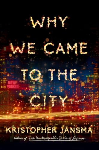 Stock image for Why We Came to the City for sale by Better World Books