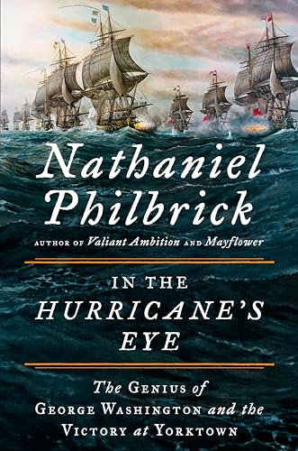 Stock image for In the Hurricane's Eye: The Genius of George Washington and the Victory at Yorktown (The American Revolution Series) for sale by ZBK Books