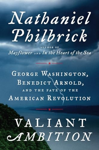 Beispielbild fr Valiant Ambition : George Washington, Benedict Arnold, and the Fate of the American Revolution zum Verkauf von Better World Books