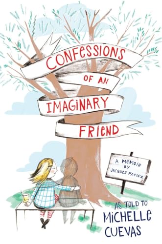 Beispielbild fr Confessions of an Imaginary Friend: A Memoir by Jacques Papier zum Verkauf von More Than Words