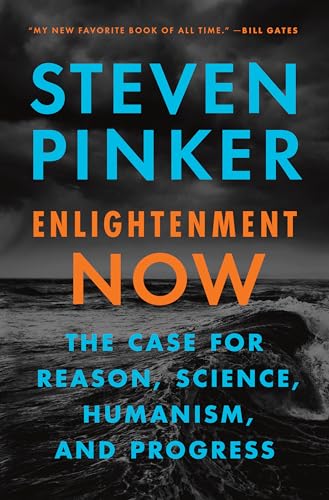 Stock image for Enlightenment Now: The Case for Reason, Science, Humanism, and Progress for sale by ZBK Books