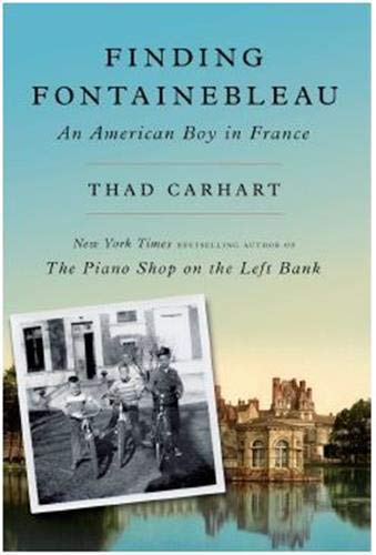 Beispielbild fr Finding Fontainebleau: An American Boy in France zum Verkauf von More Than Words