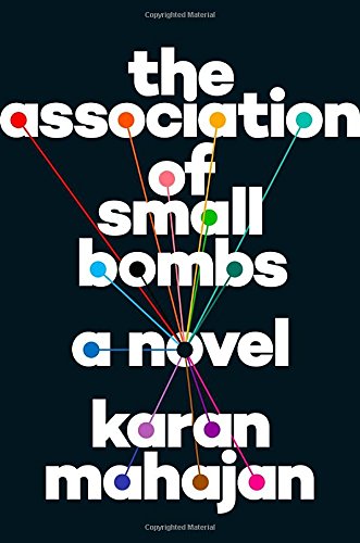 Imagen de archivo de The Association of Small Bombs: A Novel a la venta por Gulf Coast Books