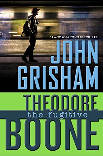 9780525429739: Theodore Boone. The Fugitive