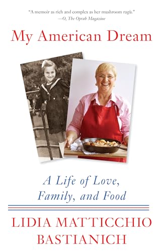 Stock image for My American Dream: A Life of Love, Family, and Food for sale by Gulf Coast Books