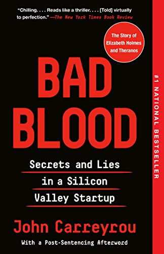 Stock image for Bad Blood: Secrets and Lies in a Silicon Valley Startup for sale by Dream Books Co.