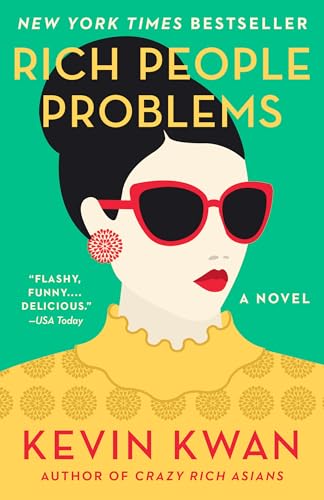 Beispielbild fr Rich People Problems: A Novel: 3 (Crazy Rich Asians Trilogy) zum Verkauf von WorldofBooks
