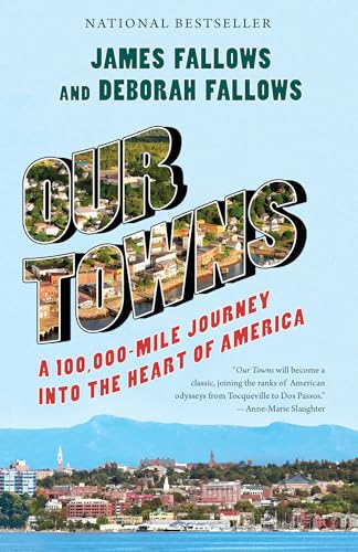 Stock image for Our Towns: A 100,000-Mile Journey into the Heart of America for sale by SecondSale