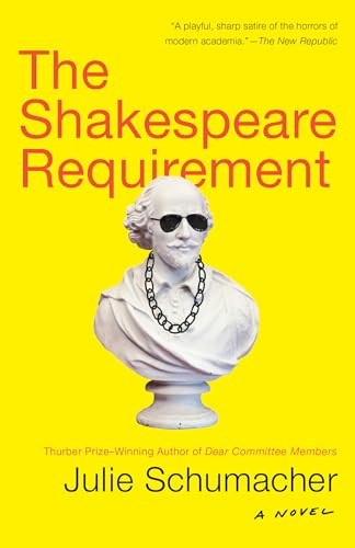 Stock image for The Shakespeare Requirement: A Novel (The Dear Committee Trilogy) for sale by BooksRun