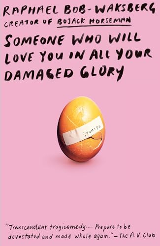 Stock image for Someone Who Will Love You in All Your Damaged Glory for sale by Blackwell's