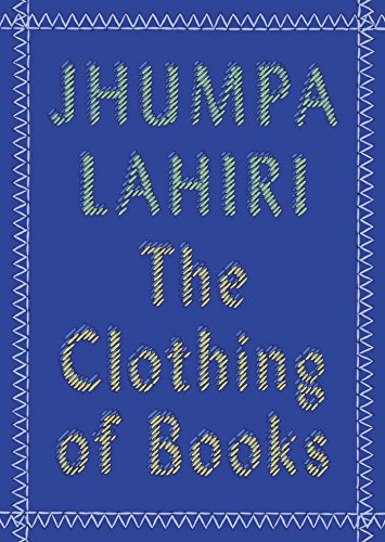 9780525432753: The Clothing of Books: An Essay