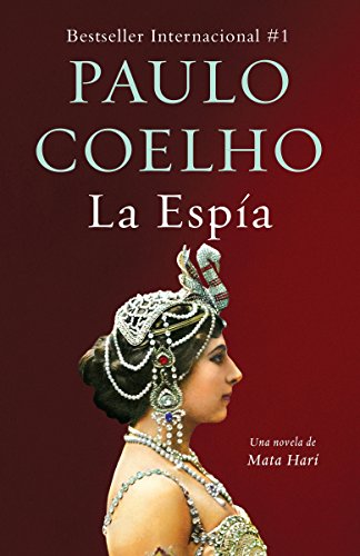 Imagen de archivo de La Espa. Una Novela Sobre Mata Hari / The Spy a la venta por ThriftBooks-Dallas