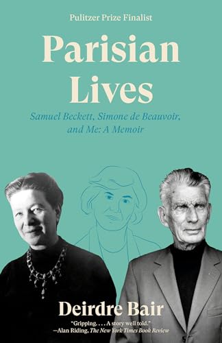 Imagen de archivo de Parisian Lives: Samuel Beckett, Simone de Beauvoir, and Me: A Memoir a la venta por HPB-Diamond