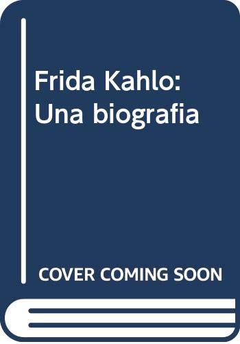 9780525433538: Frida Kahlo: Una Biografa