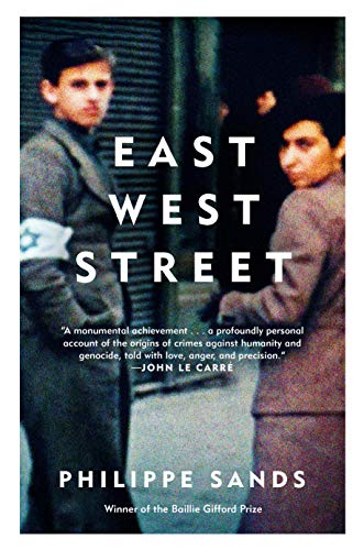 Imagen de archivo de East West Street: On the Origins of Genocide and Crimes Against Humanity a la venta por Zoom Books Company