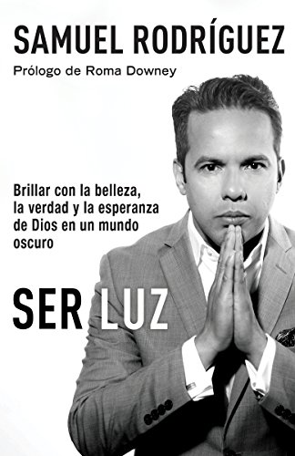 Stock image for Ser Luz / Be Light: Brillar con la belleza, la verdad y la esperanza de Dios en un mundo oscuro (Spanish Edition) for sale by Hippo Books