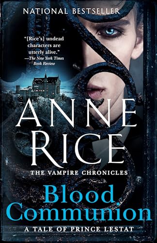 9780525433927: Blood Communion: A Tale of Prince Lestat (Vampire Chronicles)