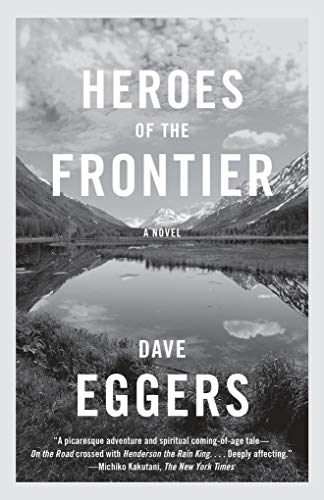 Imagen de archivo de Heroes of the Frontier a la venta por ThriftBooks-Dallas