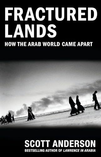 Beispielbild fr Fractured Lands: How the Arab World Came Apart zum Verkauf von Gulf Coast Books