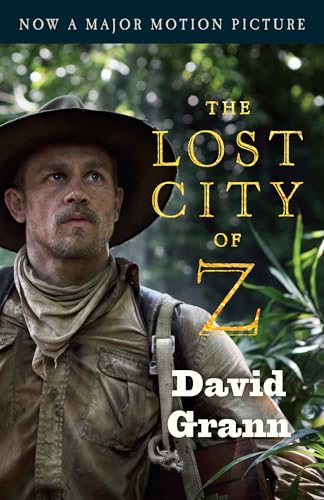 Beispielbild fr The Lost City of Z (Movie Tie-In): A Tale of Deadly Obsession in the Amazon (Vintage Departures) zum Verkauf von Red's Corner LLC