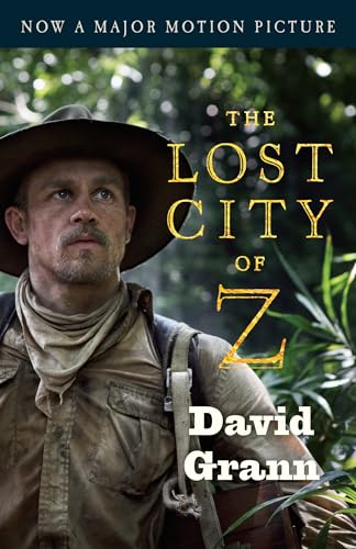 Stock image for The Lost City of Z (Movie Tie-In): A Tale of Deadly Obsession in the Amazon (Vintage Departures) for sale by Red's Corner LLC