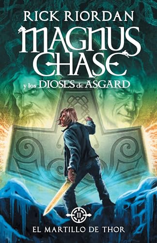 Imagen de archivo de El martillo de Thor (Magnus Chase y los dioses de Asgard 2): Spanish-lang edition Magnus Chase and the Gods of Asgard, Book 2: The Hammer of Thor . and the Gods of Asgard) (Spanish Edition) a la venta por BooksRun