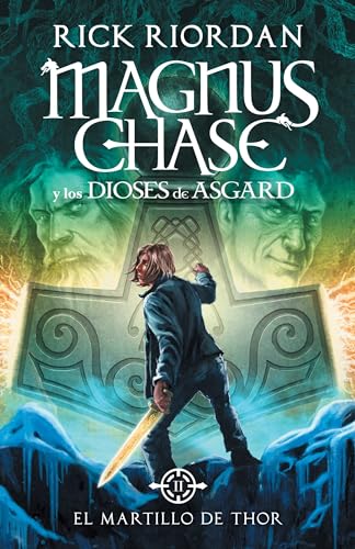 Stock image for El martillo de Thor (Magnus Chase y los dioses de Asgard 2): Spanish-lang edition Magnus Chase and the Gods of Asgard, Book 2: The Hammer of Thor . and the Gods of Asgard) (Spanish Edition) for sale by BooksRun