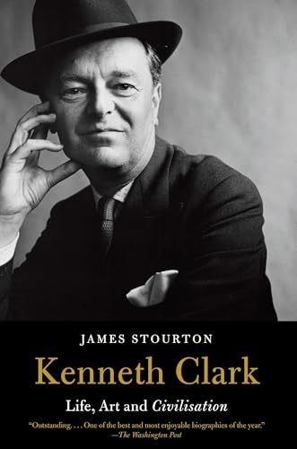 Stock image for Kenneth Clark: Life, Art and Civilisation for sale by Roundabout Books