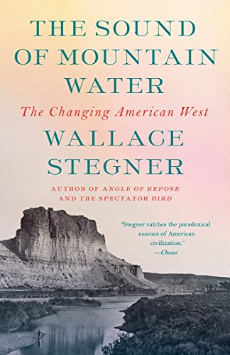 9780525435433: The Sound of Mountain Water: The Changing American West