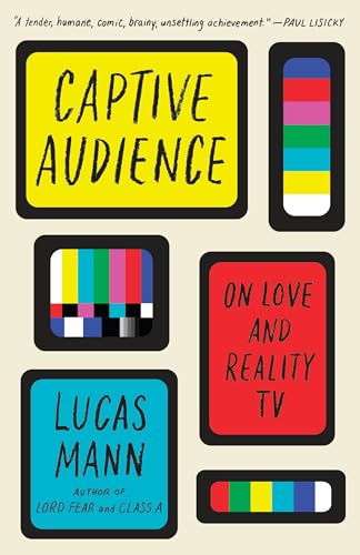 9780525435549: Captive Audience: On Love and Reality TV