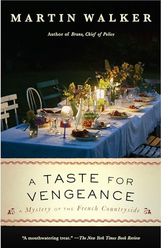 9780525435716: A Taste for Vengeance: A Mystery of the French Countryside (Bruno, Chief of Police Series)