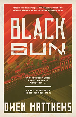 Imagen de archivo de Black Sun: A Novel Based on an Incredible True Story (The Black Sun Trilogy) a la venta por Goodwill