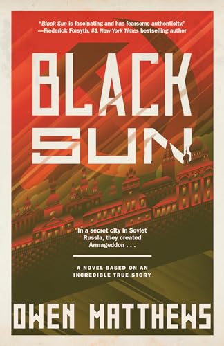 Stock image for Black Sun: A Novel Based on an Incredible True Story (The Black Sun Trilogy) for sale by Goodwill