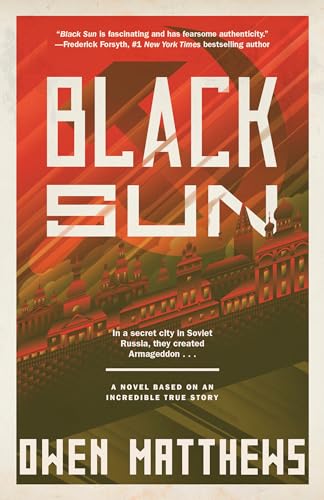 Stock image for Black Sun: A Novel Based on an Incredible True Story (The Black Sun Trilogy) for sale by -OnTimeBooks-