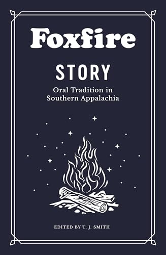 

Foxfire Story: Oral Tradition in Southern Appalachia