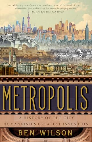 Imagen de archivo de Metropolis: A History of the City, Humankind's Greatest Invention a la venta por Textbooks_Source