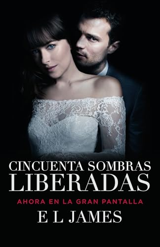 9780525436348: Cincuenta Sombras Liberadas: Fifty Shades Freed Mti - Edition (Media Tie-In)