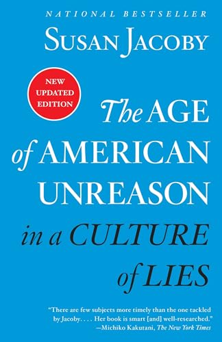 Imagen de archivo de The Age of American Unreason in a Culture of Lies a la venta por HPB-Emerald