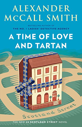 Beispielbild fr A Time of Love and Tartan : 44 Scotland Street Series (12) zum Verkauf von Better World Books: West