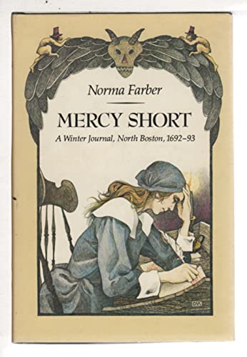 Beispielbild fr Mercy Short A Winter Journal, North Boston, 1692-93 zum Verkauf von Willis Monie-Books, ABAA