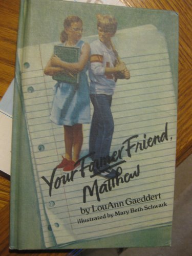 Imagen de archivo de Your Former Friend, Matthew a la venta por Once Upon A Time Books