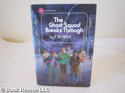 Imagen de archivo de The Ghost Squad Breaks Through a la venta por ThriftBooks-Atlanta