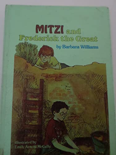 Mitzi and Frederick the Great (9780525440994) by Barbara Williams