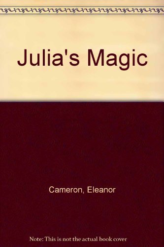 Stock image for Julia's Magic (FIRST PRINTING of the FIRST EDITION) for sale by Foster Books, Board of Directors FABA