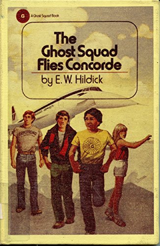 Beispielbild fr The Ghost Squad Flies Concorde zum Verkauf von Better World Books