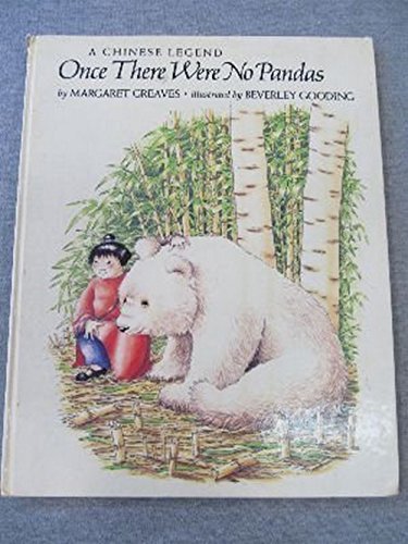 Stock image for Once There Were No Pandas : A Chinese Legend for sale by Better World Books